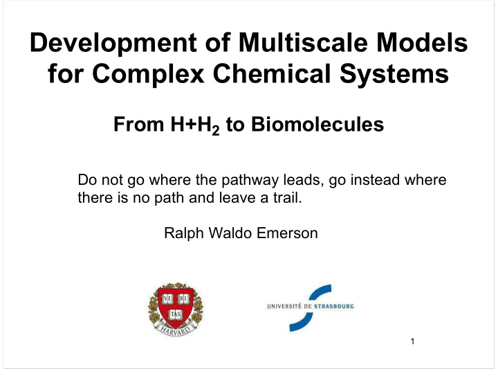 development of multiscale models for complex chemical