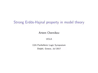 Strong Erds-Hajnal property in model theory  Artem Chernikov  UCLA  11th Panhellenic Logic