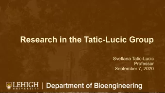 Research in the Tatic-Lucic Group  Svetlana Tatic-Lucic  Professor  September 7, 2020  Svetlana