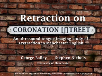 Retraction on  An ultrasound-tongue-imaging study of s -retraction in Manchester English  George