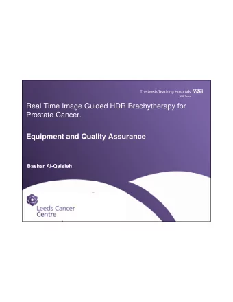 Real Time Image Guided HDR Brachytherapy for  Prostate Cancer.  Equipment and Quality Assurance