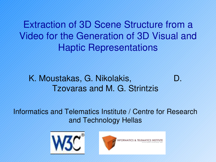 extraction of 3d scene structure from a video for the