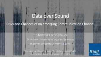 Data  ta ove  ver Sou  ound  Risks  ks and  and Chan  Chance  ces of  of an  an emerging C  Com