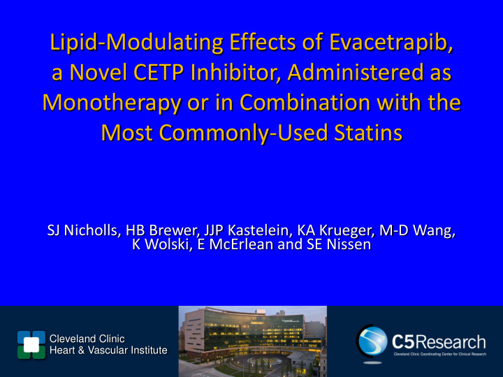 lipid modulating effects of evacetrapib a novel cetp
