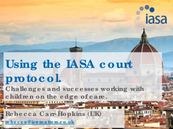 Using the  IASA c our  t  pr  otoc ol.  Challe nge s and suc c e sse s wor  king with  c hildr  e n
