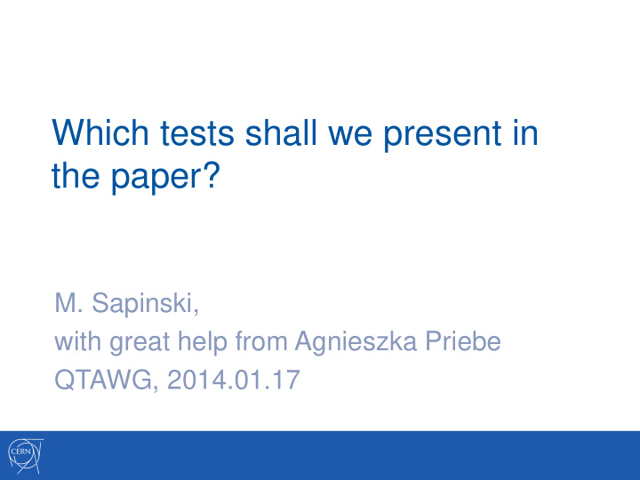 which tests shall we present in the paper