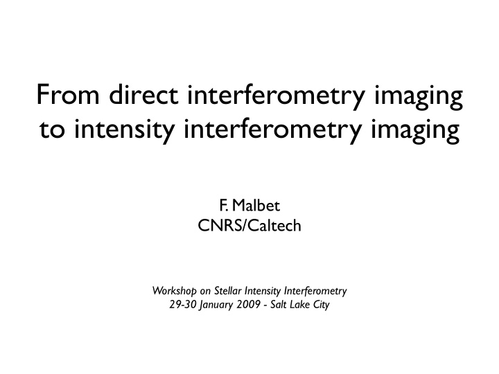 from direct interferometry imaging to intensity