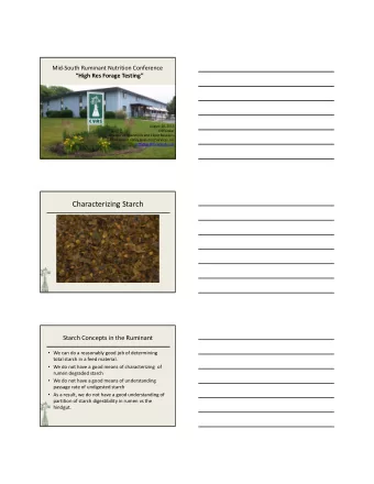 Characterizing Starch Starch Concepts in the Ruminant  We can do a reasonably good job of