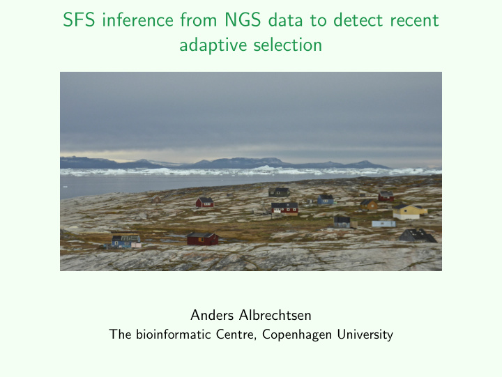 sfs inference from ngs data to detect recent adaptive