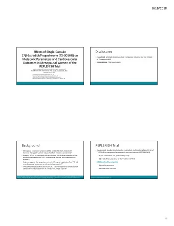 Disclosures  Ef Effects of of Sin  Single le  Capsu Capsule  17 17  Es  Estr  tradiol/P