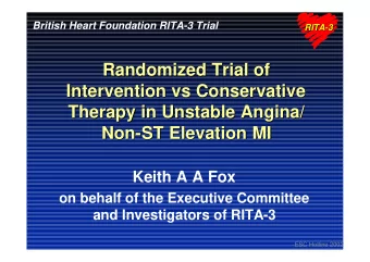 Randomized Trial of  Randomized Trial of  Intervention vs Conservative  Intervention vs
