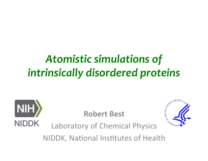 atomistic simulations of intrinsically disordered proteins