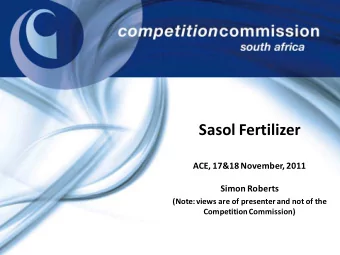 Sasol Fertilizer  ACE, 17&amp;18 November, 2011  Simon Roberts  (Note: views are of presenter and