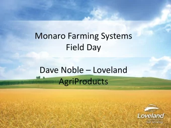 Field Day Dave Noble  Loveland  AgriProducts  www.landmark.com.au  Introduction  Loveland