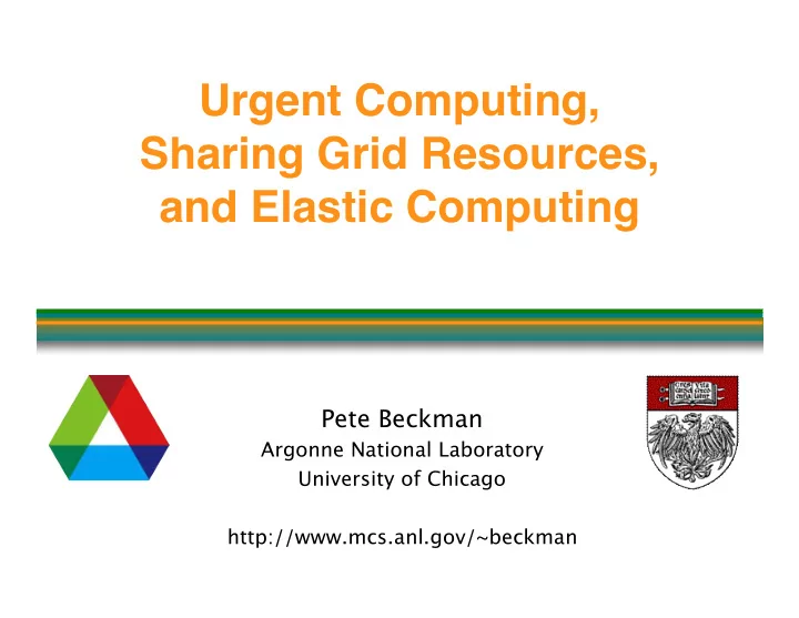 urgent computing sharing grid resources and elastic