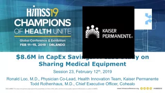 Conflict of Interest  Ronald Loo, M.D.  Has no real or apparent conflicts of interest to report.  2