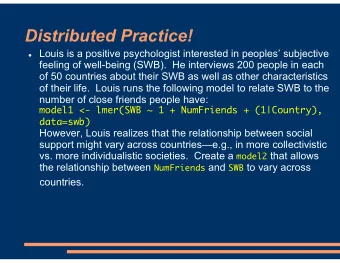 Distributed Practice!  Louis is a positive psychologist interested in peoples subjective
