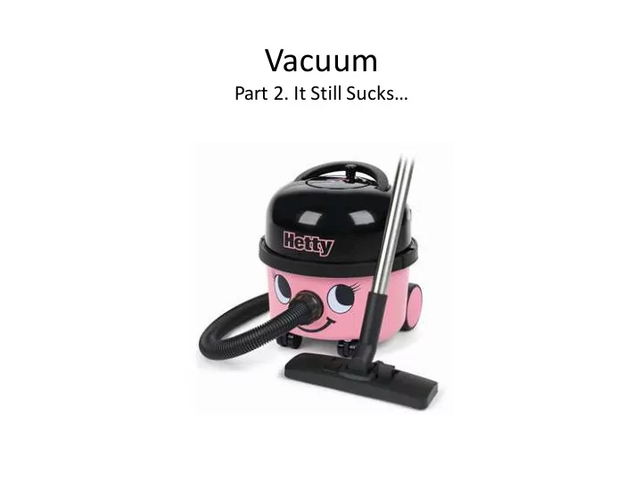 vacuum