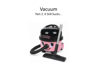 Vacuum  Part 2. It Still Sucks  Calculating Conductance  a is radius (ID)  F o is for