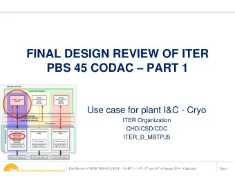 FINAL DESIGN REVIEW OF ITER PBS 45 CODAC  PART 1  Use case for plant I&amp;C - Cryo  ITER