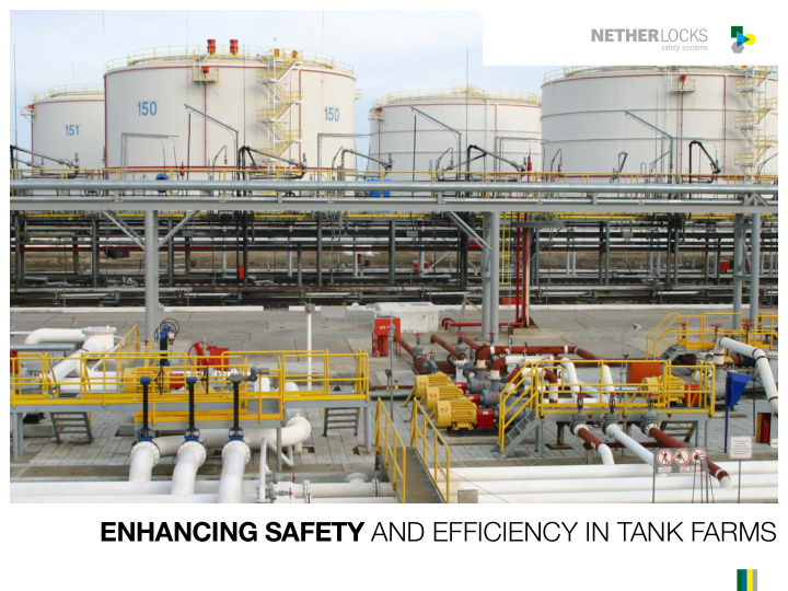 enhancing safety and efficiency in tank farms introduction