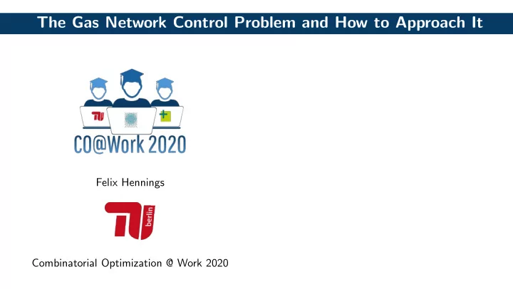 the gas network control problem and how to approach it