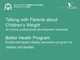 Talking with Parents about  Childrens Weight  An online professional development resource