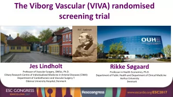 screening trial  H.C. Andersen  Jes Lindholt  Rikke Sgaard  Professor of Vascular Surgery, DMSci,