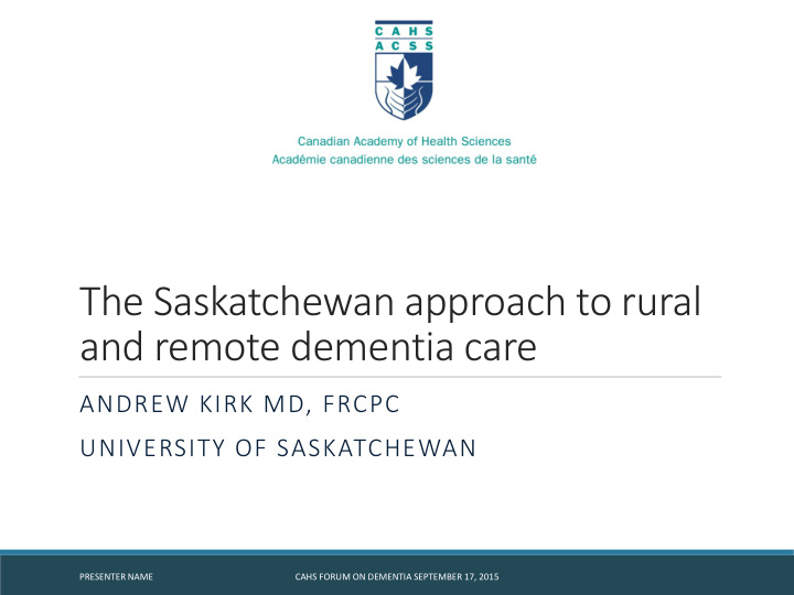 the saskatchewan approach to rural and remote dementia