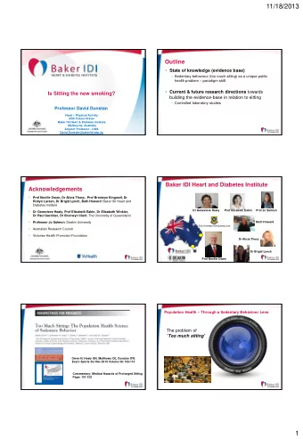 11/18/2013  Outline  State of knowledge (evidence base)  Sedentary behaviour (too much