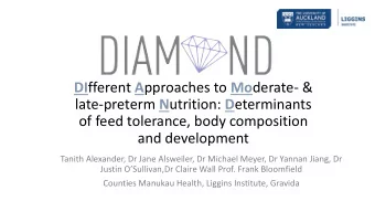 DI fferent A pproaches to Mo derate- &amp; late-preterm N utrition: D eterminants  of feed