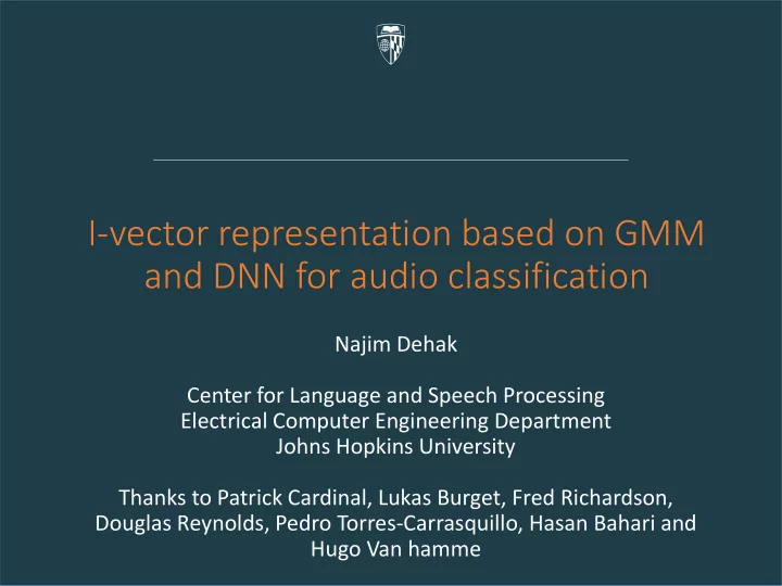 i vector representation based on gmm and dnn for audio