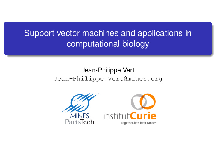 support vector machines and applications in computational