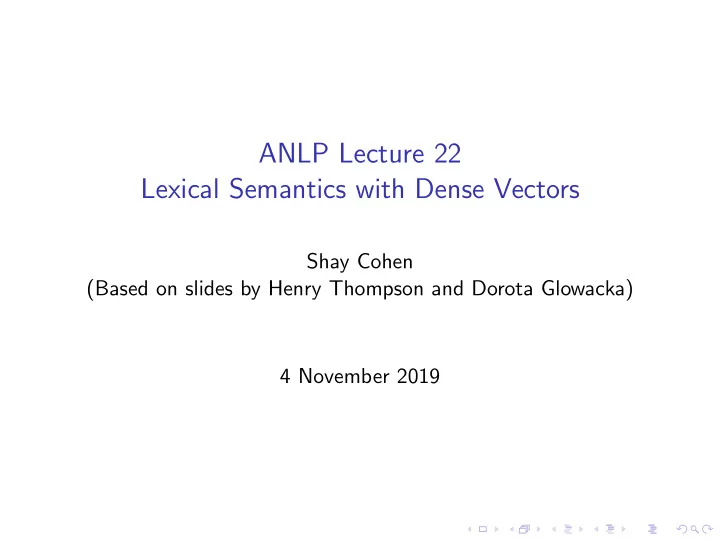 anlp lecture 22 lexical semantics with dense vectors