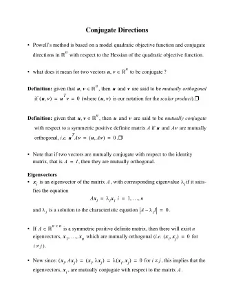 Conjugate Directions   Powells method is based on a model quadratic objective function and
