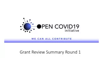 Grant Review Summary Round 1  Summary of Project Scores and Funding allocation by JOGL  Project