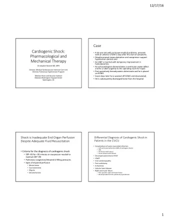 Cardiogenic Shock:  A 55 year old with no known medical problems  presents  with an anterior