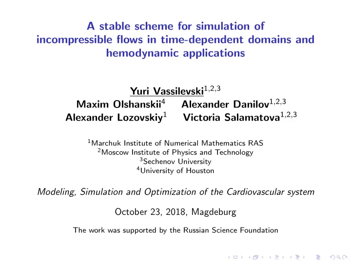 a stable scheme for simulation of incompressible flows in