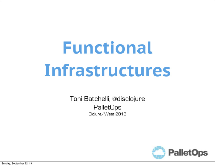 functional infrastructures