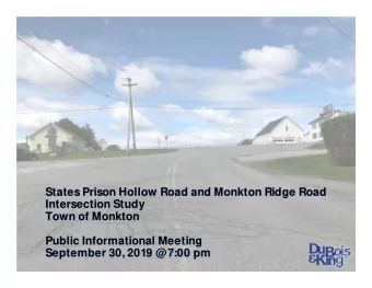 States Prison Hollow Road and Monkton Ridge Road  Intersection Study  Town of Monkton  Public