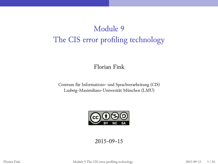 module 9 the cis error profiling technology