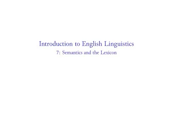 Introduction to English Linguistics  7: Semantics and the Lexicon Using OED Online