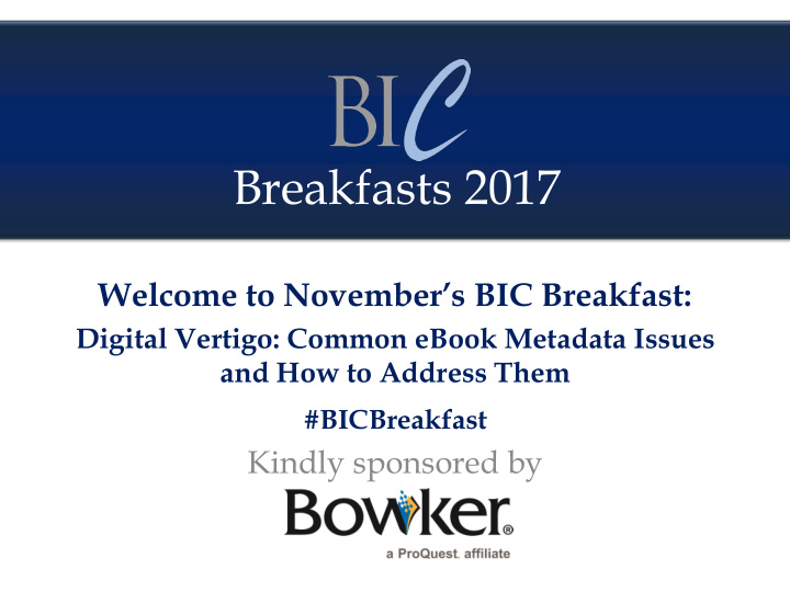 breakfasts 2017 welcome to november s bic breakfast