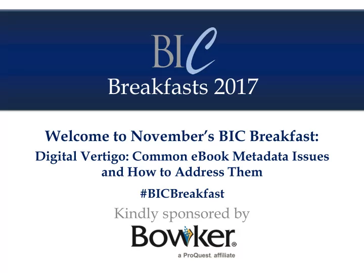 breakfasts 2017 welcome to november s bic breakfast