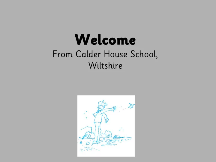 welcome