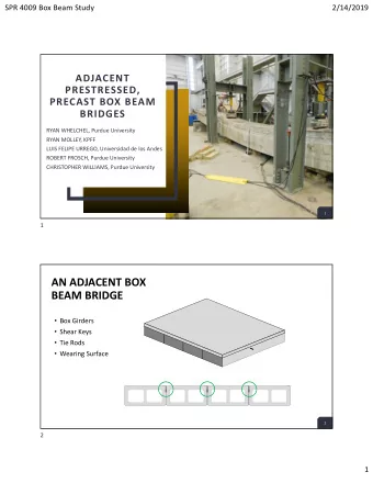 AN ADJACENT BOX  BEAM BRIDGE  Box Girders  Shear Keys  Tie Rods  Wearing Surface  2  2