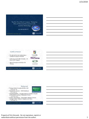 2/21/2020  Tap Into Your Moral Compass:  Navigating  Ethical Dilemmas Encountered with  Assistive