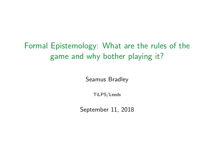 formal epistemology what are the rules of the game and