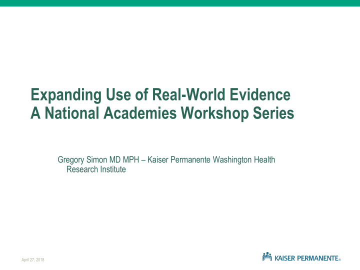 expanding use of real world evidence a national academies