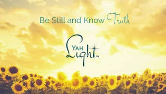 Truth  Be Still and Know    1  DAILY MEDITATION AND PRAYER PRACTICE  The YahLight Daily